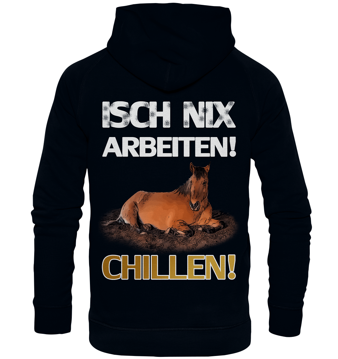 Isch nix arbeiten! Chillen! - Premium Unisex Hoodie - SHERADE Media