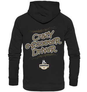 Crazy e-Scooter Driver - Premium Unisex Hoodie - Kapuzenpullover - SHERADE Media