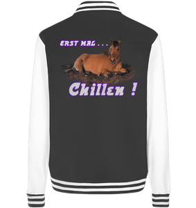 Erst mal... Chillen! - College Jacket - SHERADE Media