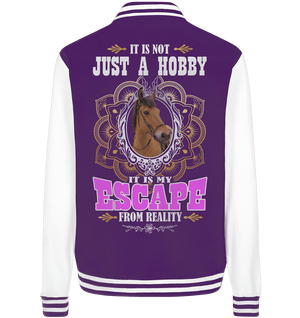 It is not just a hobby... - College Jacket - SHERADE Media