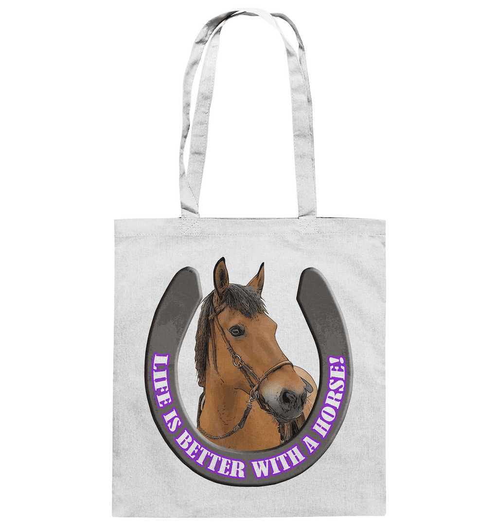 Life is better with a Horse! V2 - Baumwolltasche - SHERADE Media