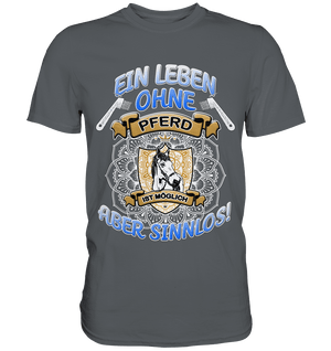 Ein Leben ohne Pferd... - Mens Premium Shirt - SHERADE Media