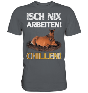 Isch nix arbeiten... - Mens Premium Shirt - SHERADE Media